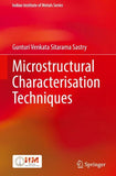 Microstructural Characterisation Techniques