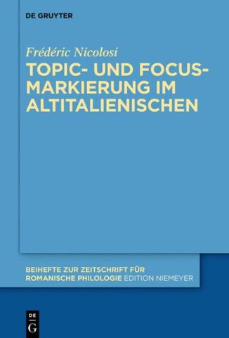 Topic- und Focus-Markierung im Altitalienischen