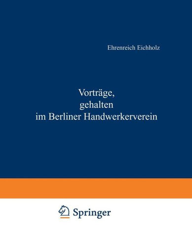 Vorträge, gehalten im Berliner Handwerkerverein