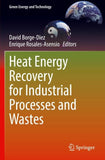 Heat Energy Recovery for Industrial Processes and Wastes