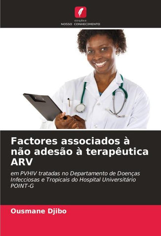 Factores associados à não adesão à terapêutica ARV