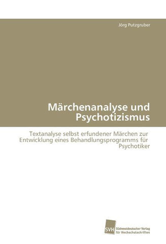 Märchenanalyse und Psychotizismus