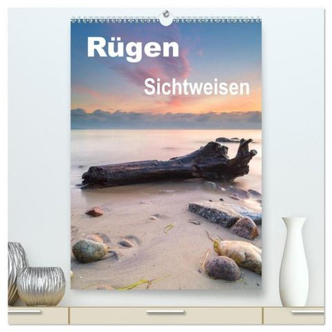 Rügen Sichtweisen (hochwertiger Premium Wandkalender 2026 DIN A2 hoch), Kunstdruck in Hochglanz