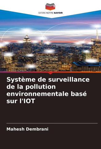 Système de surveillance de la pollution environnementale basé sur l'IOT