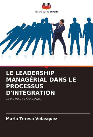 LE LEADERSHIP MANAGÉRIAL DANS LE PROCESSUS D'INTÉGRATION
