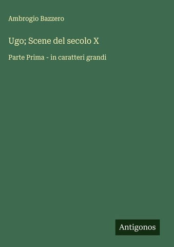 Ugo; Scene del secolo X