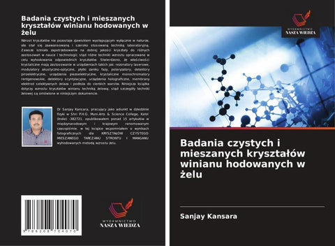 Badania czystych i mieszanych kryszta¿ów winianu hodowanych w ¿elu