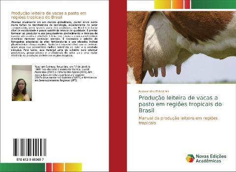 Produção leiteira de vacas a pasto em regiões tropicais do Brasil