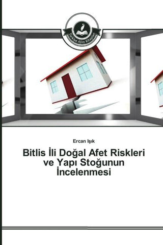 Bitlis ¿li Do¿al Afet Riskleri ve Yap¿ Sto¿unun ¿ncelenmesi