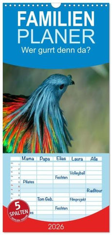 Familienplaner 2026 - Wer gurrt denn da? mit 5 Spalten (Wandkalender, 21 x 45 cm) CALVENDO