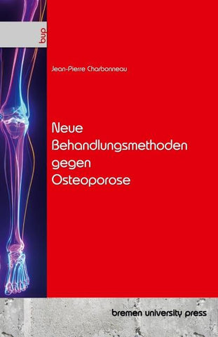 Neue Behandlungsmethoden gegen Osteoporose