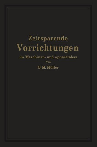 Zeitsparende Vorrichtungen im Maschinen- und Apparatebau