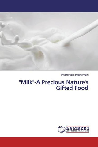 "Milk"-A Precious Nature's Gifted Food
