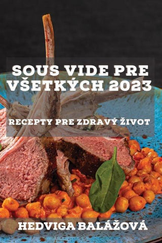 Sous Vide pre v¿etkých 2023