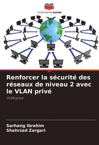 Renforcer la sécurité des réseaux de niveau 2 avec le VLAN privé