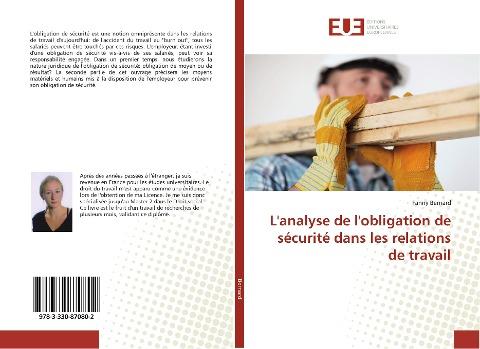 L'analyse de l'obligation de sécurité dans les relations de travail
