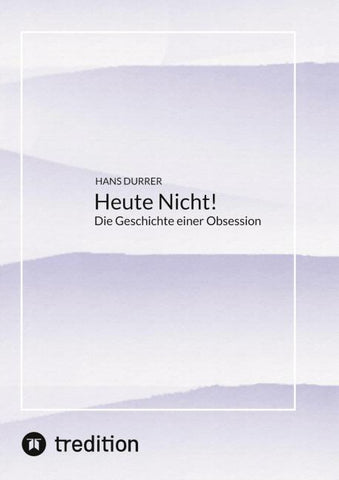 Heute Nicht!