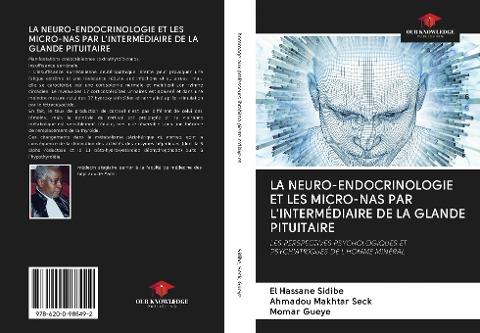 LA NEURO-ENDOCRINOLOGIE ET LES MICRO-NAS PAR L'INTERMÉDIAIRE DE LA GLANDE PITUITAIRE