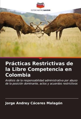 Prácticas Restrictivas de la Libre Competencia en Colombia