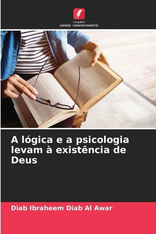 A lógica e a psicologia levam à existência de Deus