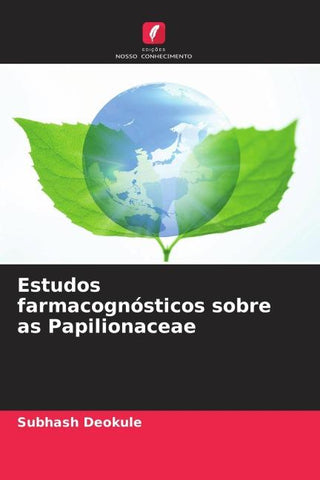 Estudos farmacognósticos sobre as Papilionaceae