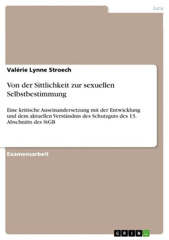 Von der Sittlichkeit zur sexuellen Selbstbestimmung
