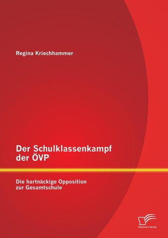 Der Schulklassenkampf der ÖVP: Die hartnäckige Opposition zur Gesamtschule