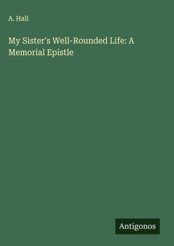 My Sister's Well-Rounded Life: A Memorial Epistle