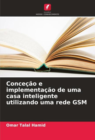 Conceção e implementação de uma casa inteligente utilizando uma rede GSM
