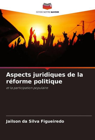 Aspects juridiques de la réforme politique