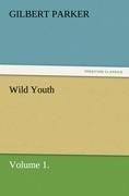 Wild Youth, Volume 1.