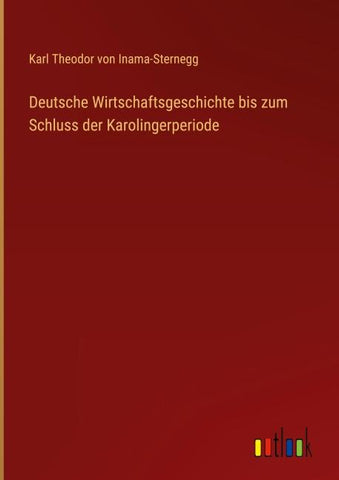 Deutsche Wirtschaftsgeschichte bis zum Schluss der Karolingerperiode