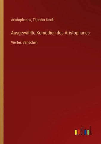 Ausgewählte Komödien des Aristophanes