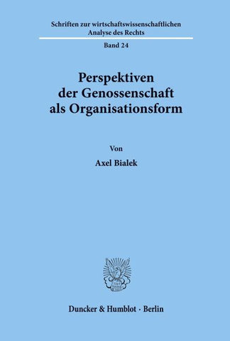 Perspektiven der Genossenschaft als Organisationsform.