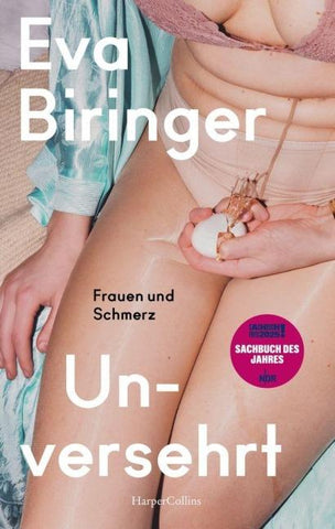 Unversehrt. Frauen und Schmerz