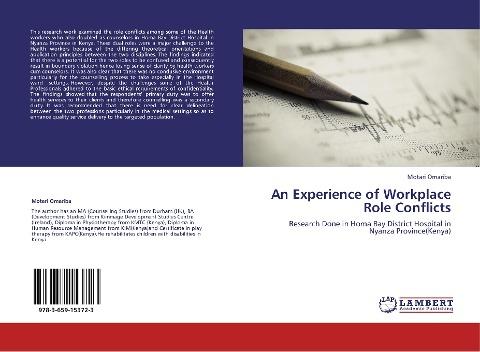 An Experience of Workplace Role Conflicts