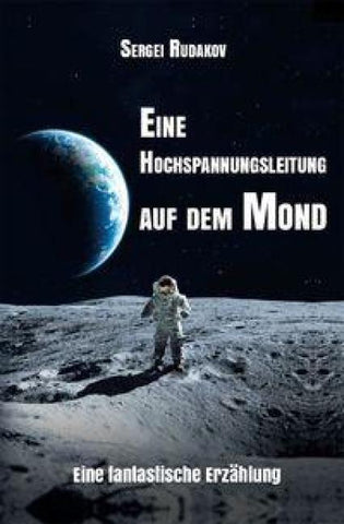 Eine Hochspannungsleitung auf dem Mond