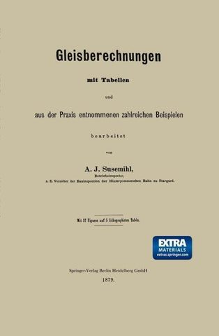 Gleisberechnungen mit Tabellen und aus der Praxis entnommenen zahlreichen Beispielen