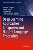 Deep Learning Approaches for Spoken and Natural Language Processing