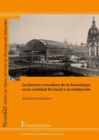 La función evocadora de la fraseología en la oralidad ficcional y su traducción