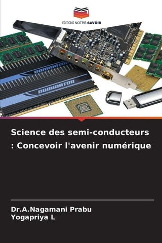 Science des semi-conducteurs : Concevoir l'avenir numérique