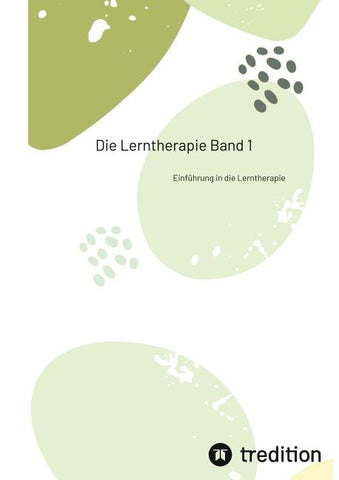 Die Lerntherapie Band 1