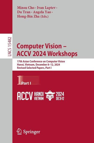 Computer Vision – ACCV 2024 Workshops