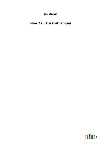 Hoe Zal ik u Ontvangen