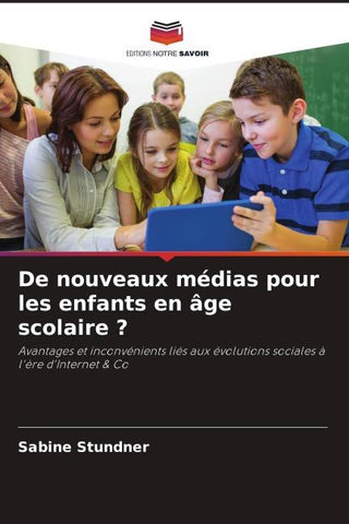 De nouveaux médias pour les enfants en âge scolaire ?