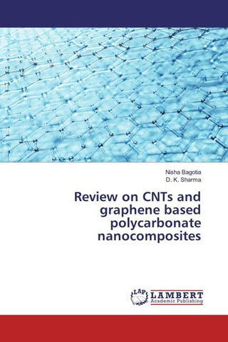 Review on CNTs and graphene based polycarbonate nanocomposites