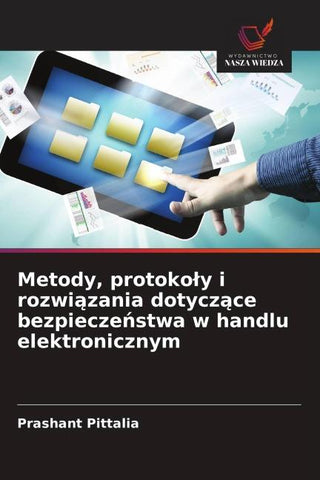 Metody, protoko¿y i rozwi¿zania dotycz¿ce bezpiecze¿stwa w handlu elektronicznym