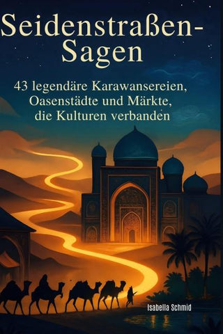 Seidenstraßen-Sagen