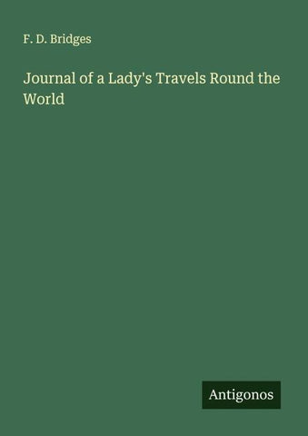 Journal of a Lady's Travels Round the World