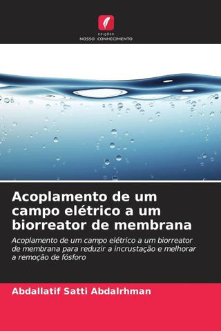 Acoplamento de um campo elétrico a um biorreator de membrana